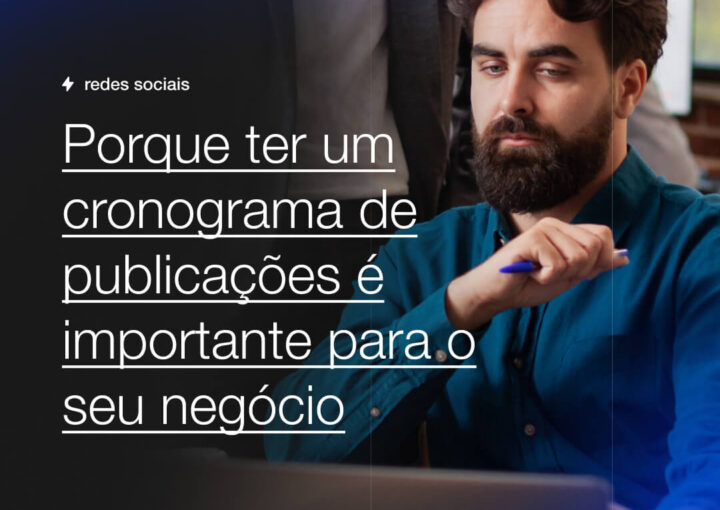 Porque ter um cronograma de publicacoes e importante para o seu negocio Capsula Agência de Marketing Digital